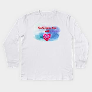 Real leaders lead with love Kids Long Sleeve T-Shirt